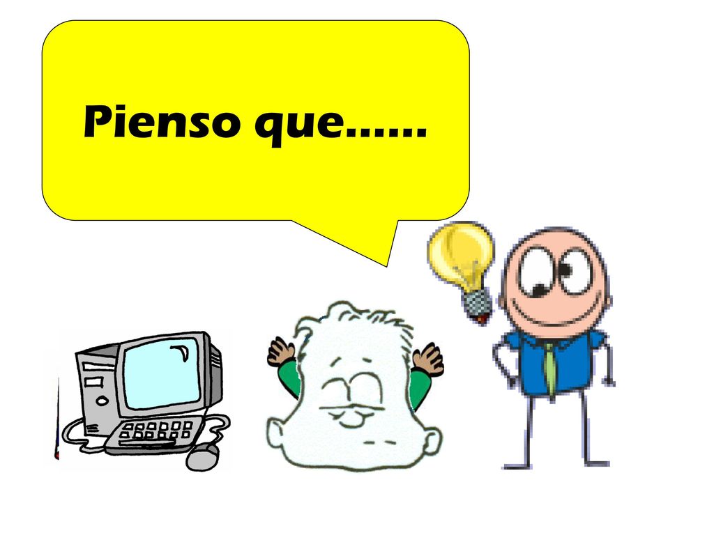 Pienso que…… Slide to model sentences giving opinions beginning with ‘Pienso que’...
