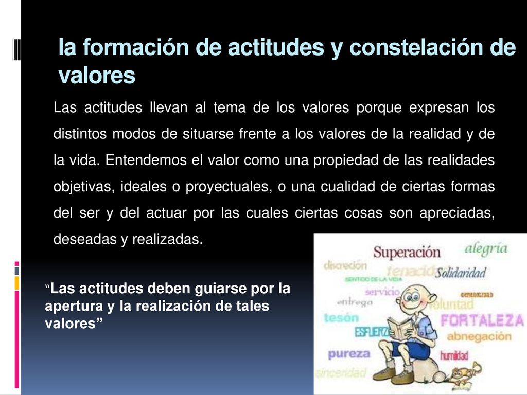 la formación de actitudes y constelación de valores