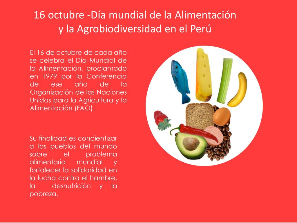 10 16 octubre -Día mundial de la Alimentación y la Agrobiodiversidad en el Perú.