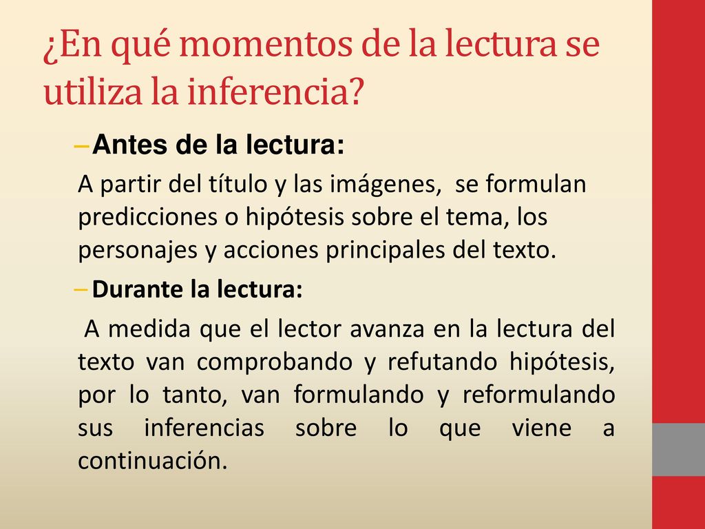 ¿En qué momentos de la lectura se utiliza la inferencia