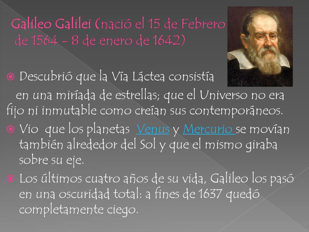 Galileo Galilei (nació el 15 de Febrero de de enero de 1642)