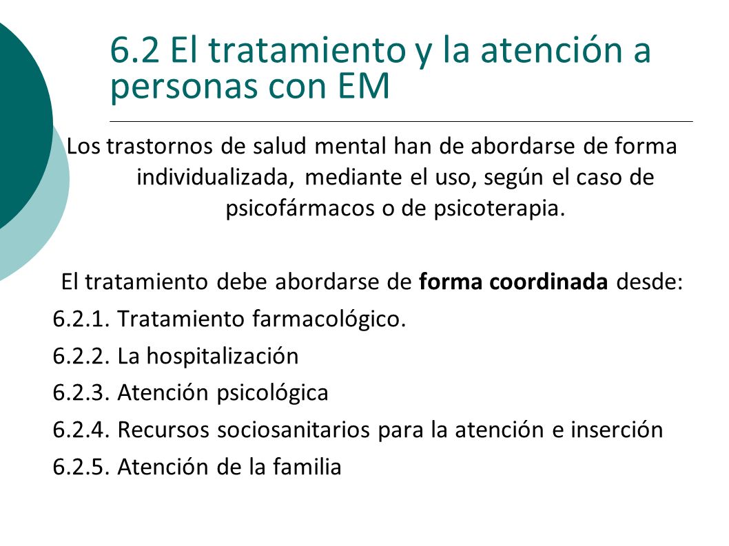 6.2 El tratamiento y la atención a personas con EM