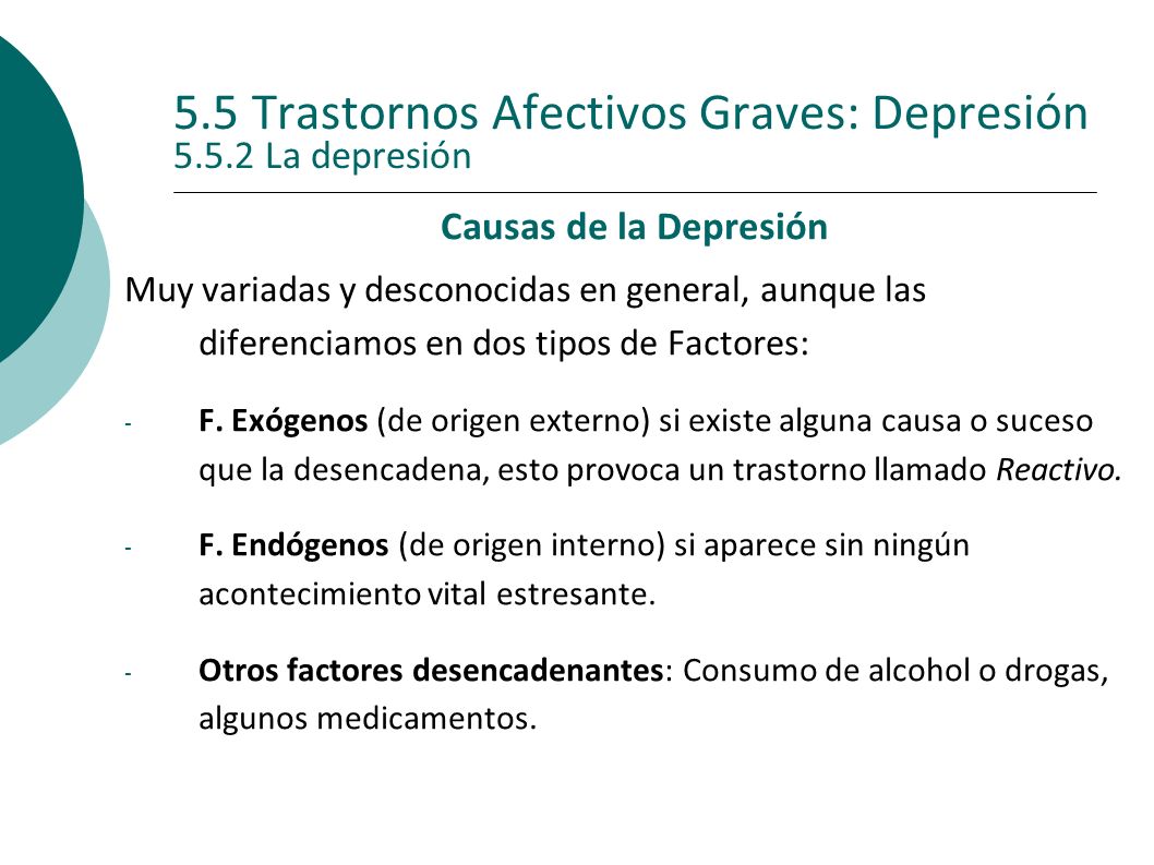 5.5 Trastornos Afectivos Graves: Depresión La depresión