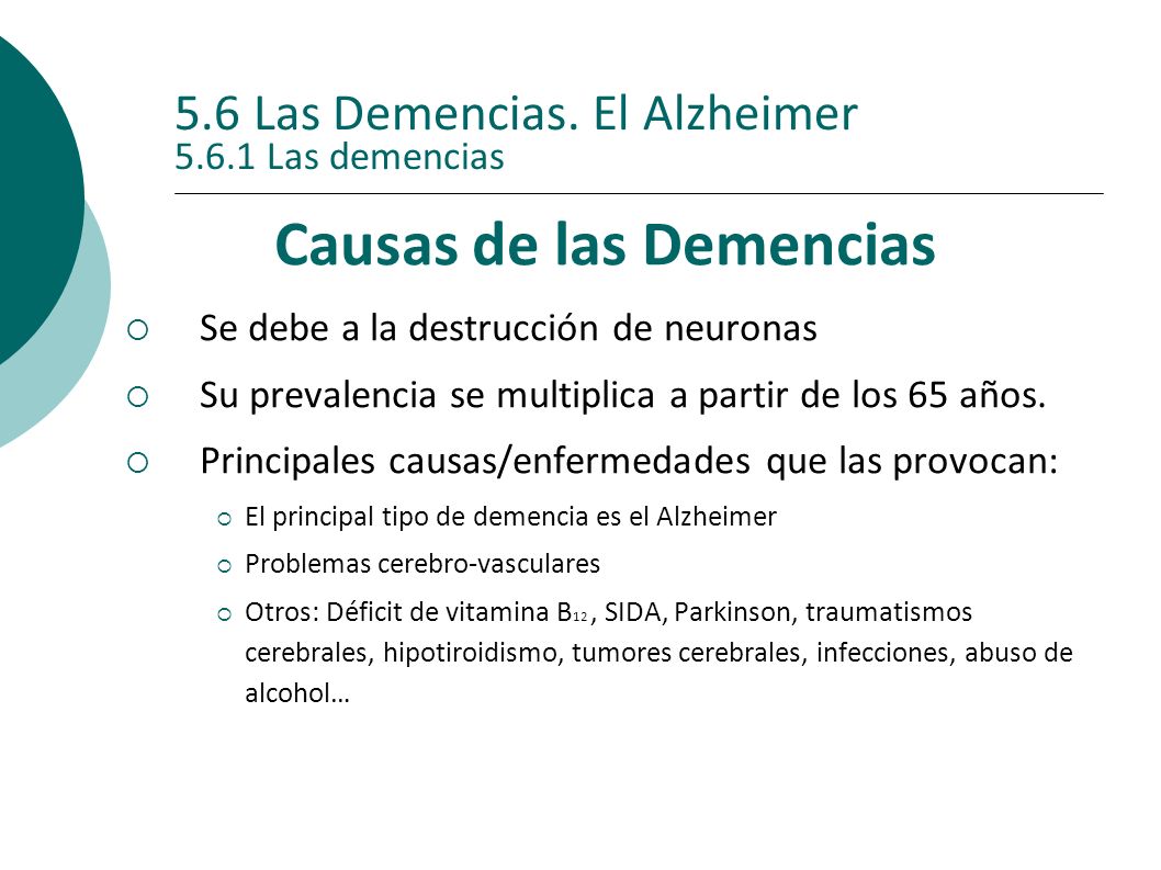 5.6 Las Demencias. El Alzheimer Las demencias