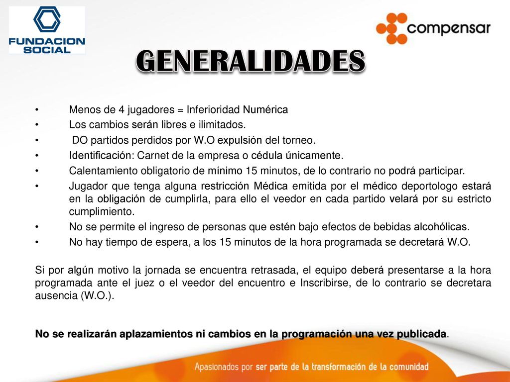 GENERALIDADES Menos de 4 jugadores = Inferioridad Numérica