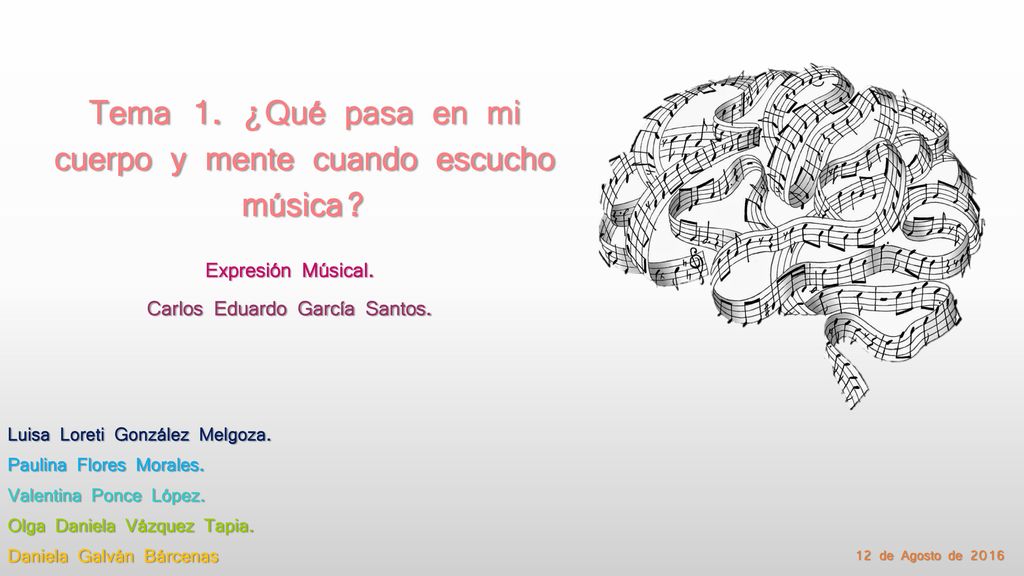 Tema 1. ¿Qué pasa en mi cuerpo y mente cuando escucho música