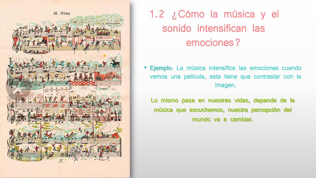 1.2 ¿Cómo la música y el sonido intensifican las emociones