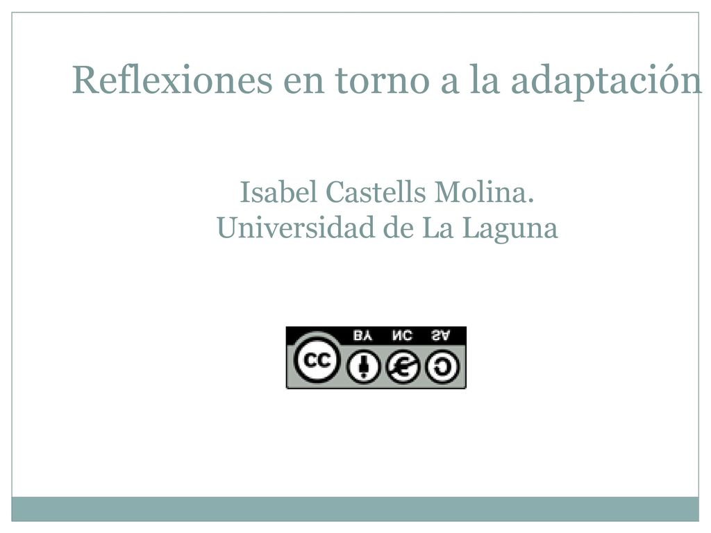 Reflexiones en torno a la adaptación Isabel Castells Molina