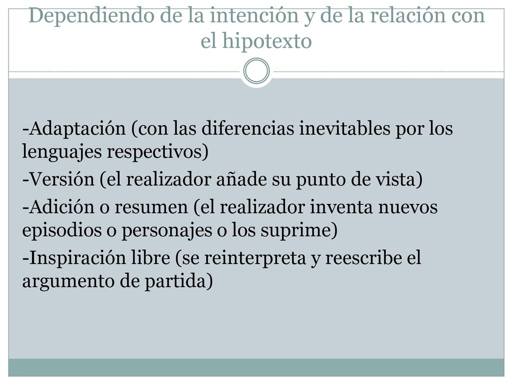 Dependiendo de la intención y de la relación con el hipotexto