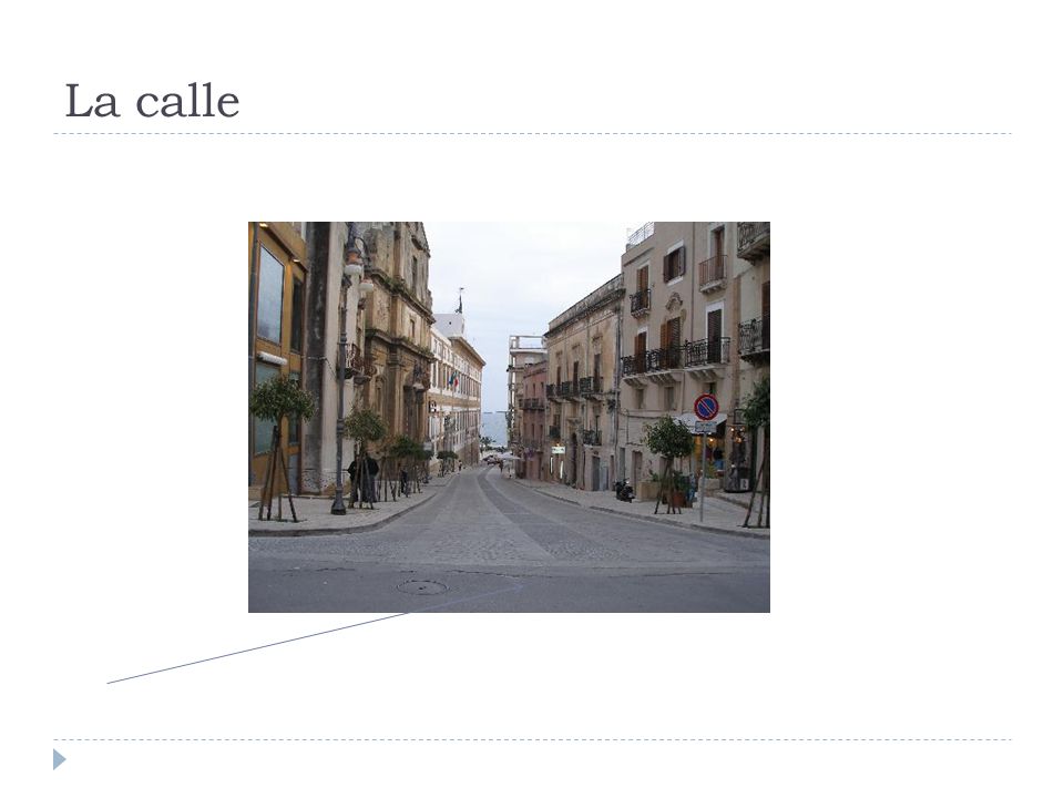 La calle