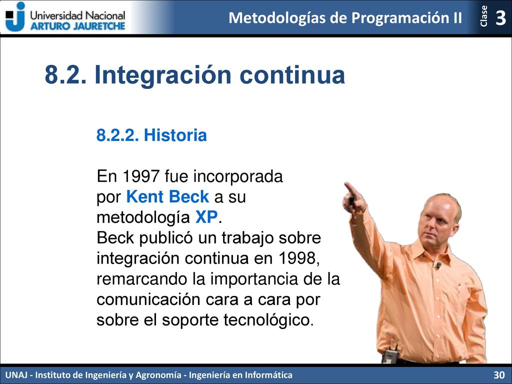 8.2. Integración continua Historia En 1997 fue incorporada