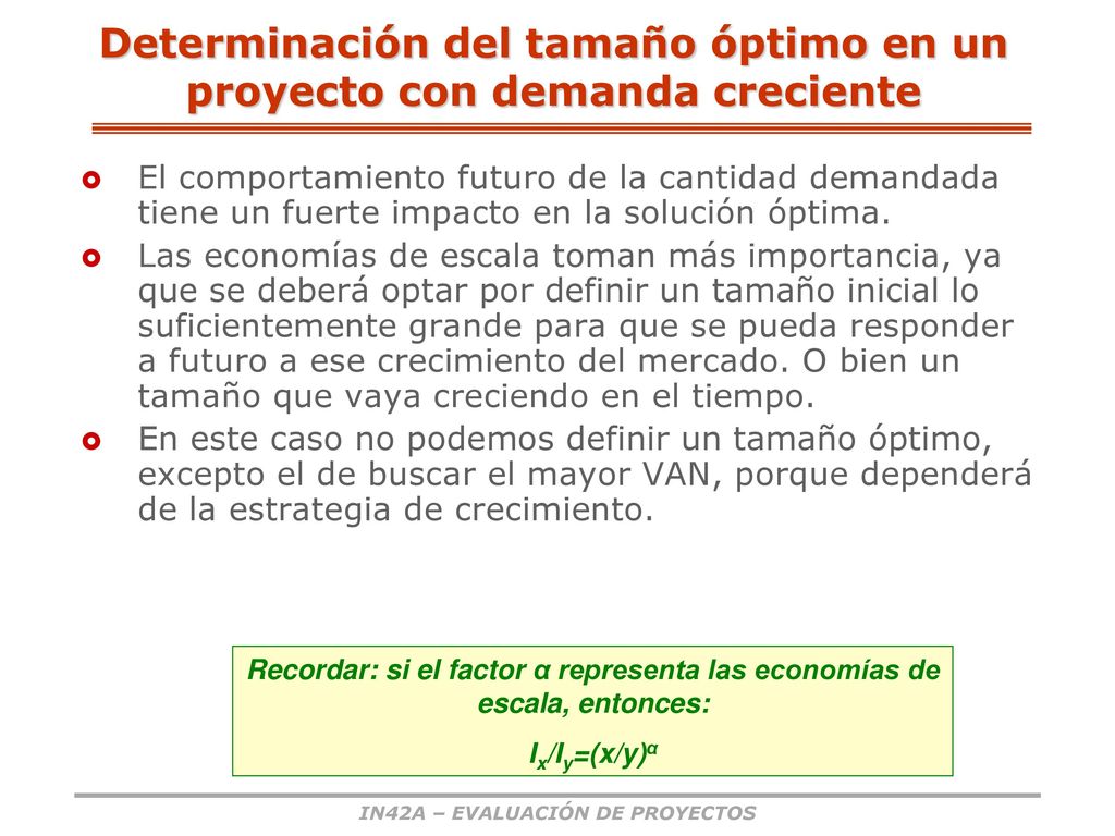Determinación del tamaño óptimo en un proyecto con demanda creciente