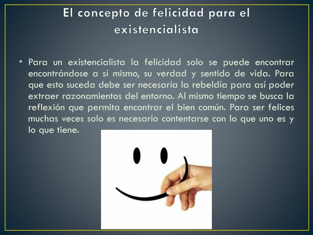 El concepto de felicidad para el existencialista