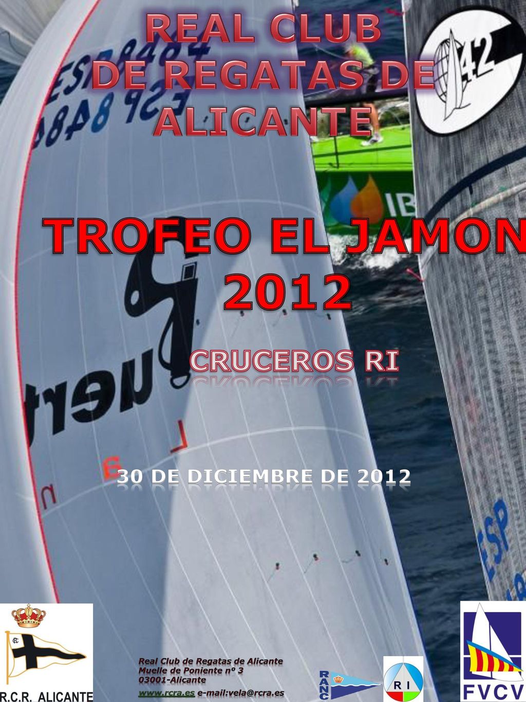 TROFEO EL JAMON 2012 REAL CLUB DE REGATAS DE ALICANTE CRUCEROS RI