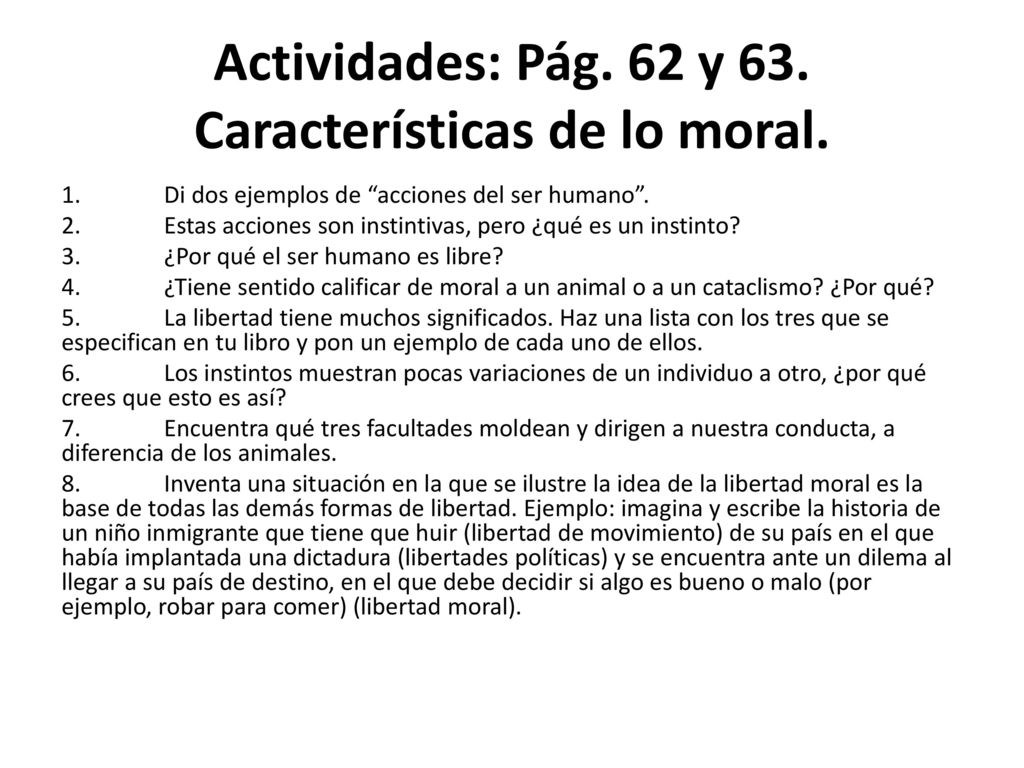 Actividades: Pág. 62 y 63. Características de lo moral.