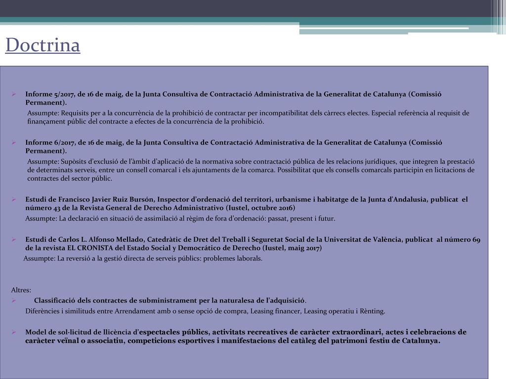 Doctrina Informe 5/2017, de 16 de maig, de la Junta Consultiva de Contractació Administrativa de la Generalitat de Catalunya (Comissió Permanent).
