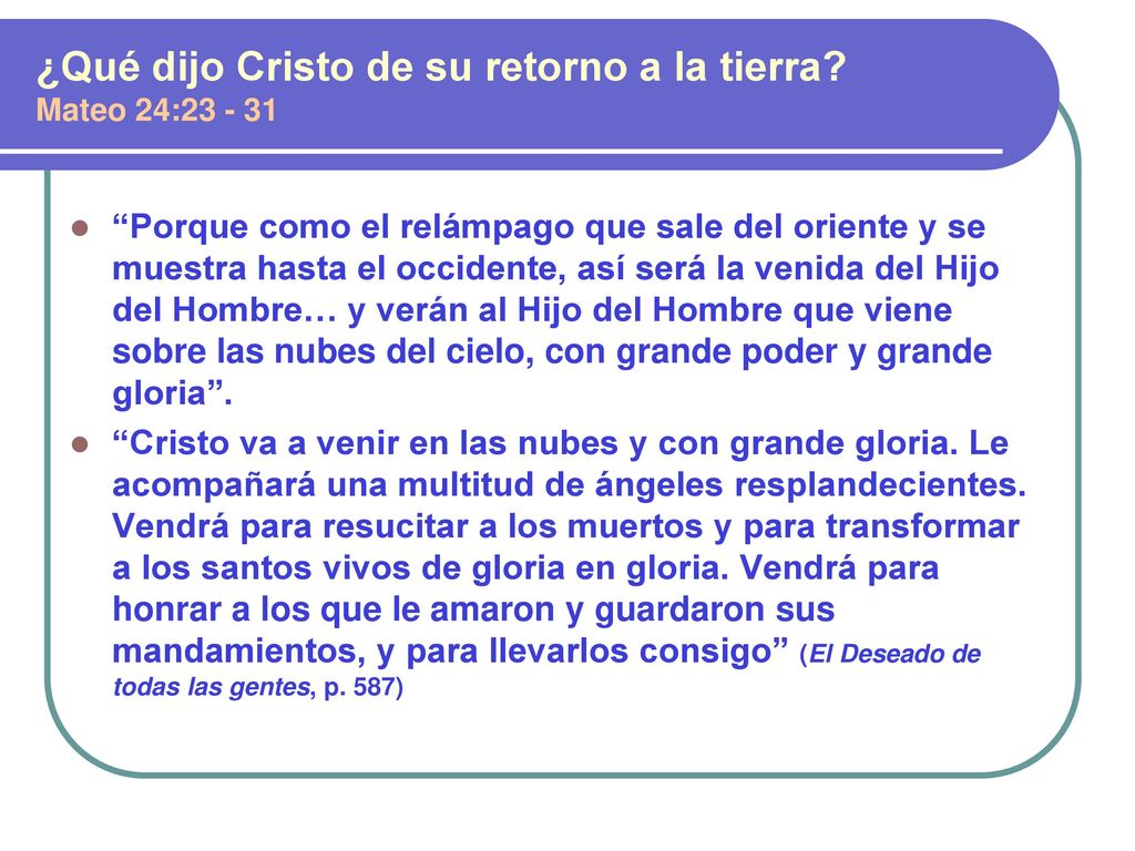 ¿Qué dijo Cristo de su retorno a la tierra