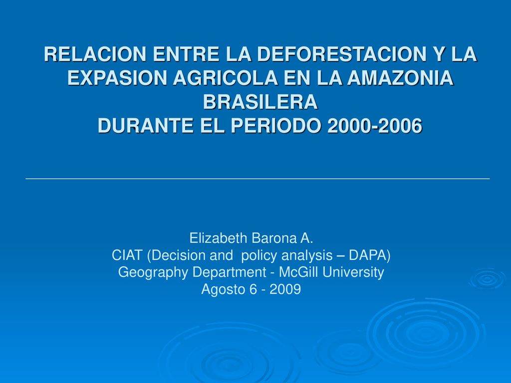 RELACION ENTRE LA DEFORESTACION Y LA EXPASION AGRICOLA EN LA AMAZONIA BRASILERA DURANTE EL PERIODO