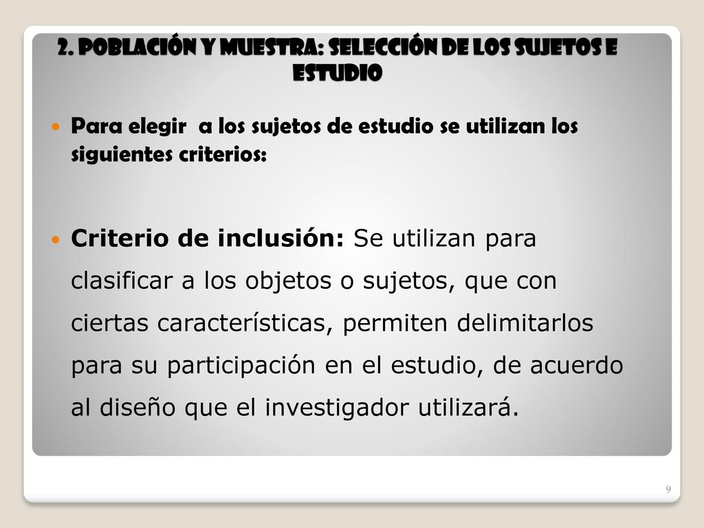 2. Población y Muestra: selección de los sujetos e estudio