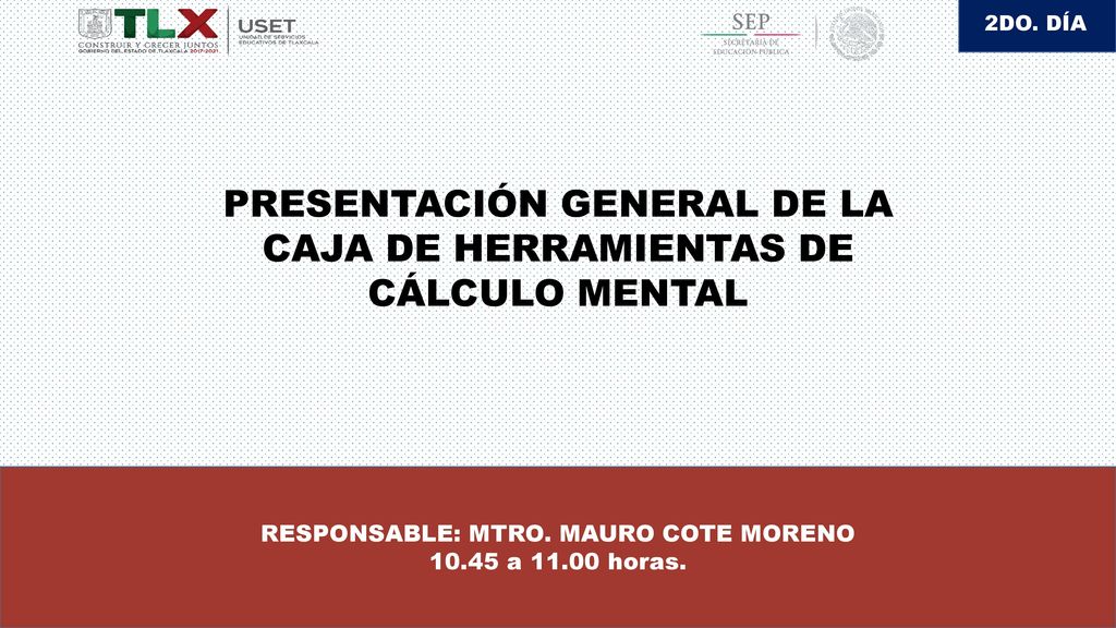 PRESENTACIÓN GENERAL DE LA CAJA DE HERRAMIENTAS DE CÁLCULO MENTAL