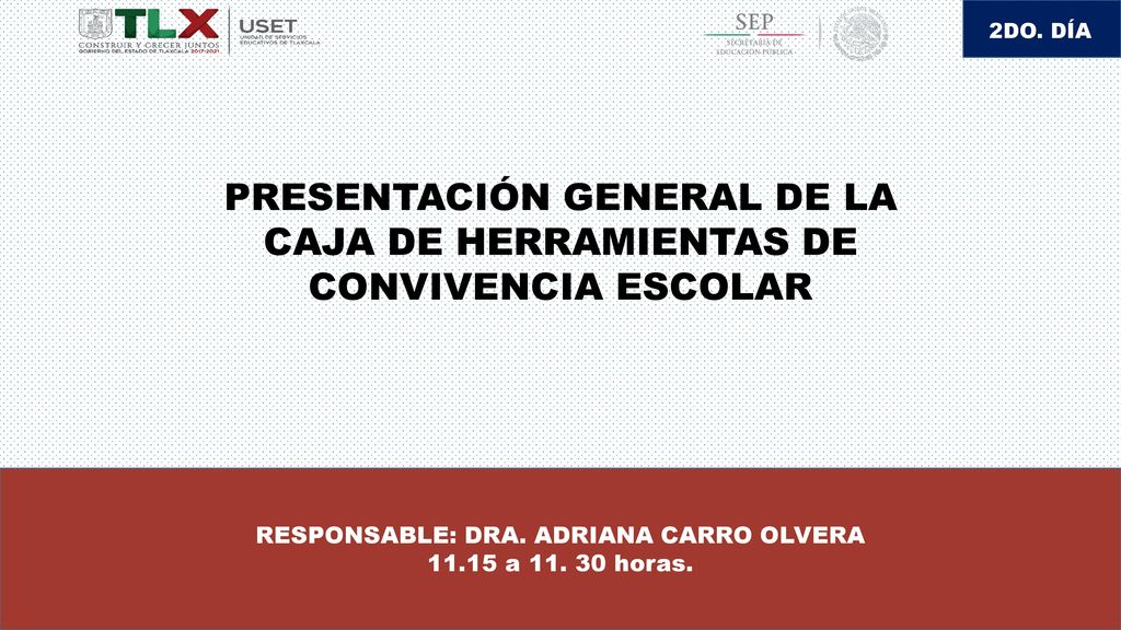 PRESENTACIÓN GENERAL DE LA CAJA DE HERRAMIENTAS DE CONVIVENCIA ESCOLAR