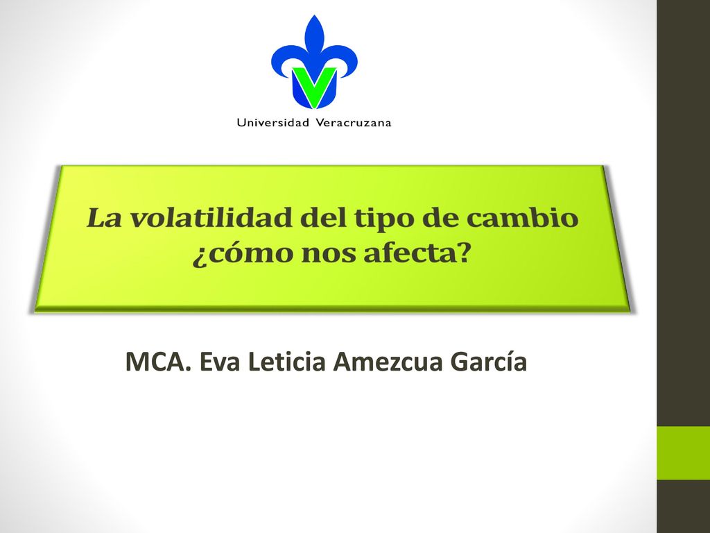 La volatilidad del tipo de cambio ¿cómo nos afecta