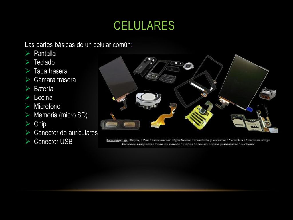 celulares Las partes básicas de un celular común: Pantalla Teclado