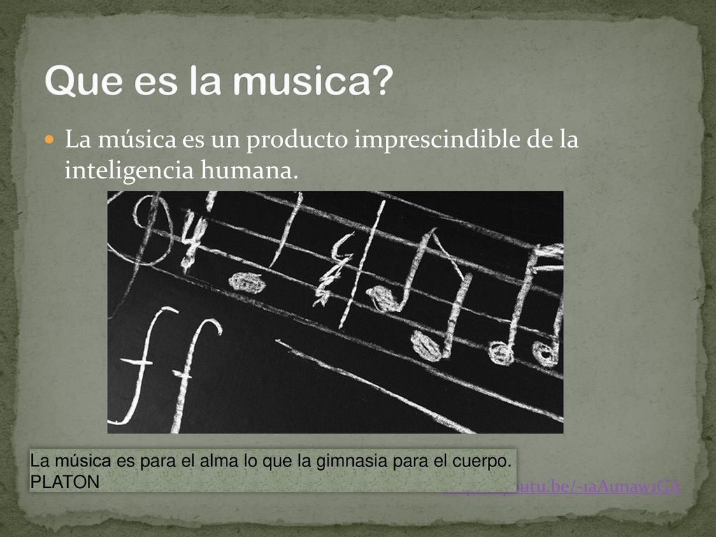 Que es la musica La música es un producto imprescindible de la inteligencia humana. La música es para el alma lo que la gimnasia para el cuerpo.
