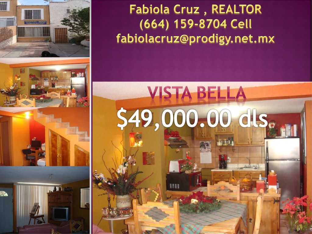$49, dls Vista bella Fabiola Cruz , REALTOR (664) Cell