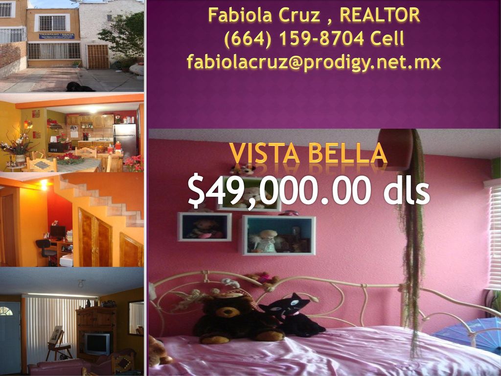 $49, dls Vista bella Fabiola Cruz , REALTOR (664) Cell