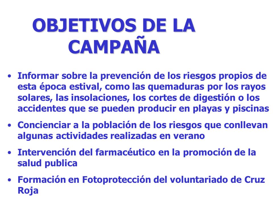 OBJETIVOS DE LA CAMPAÑA