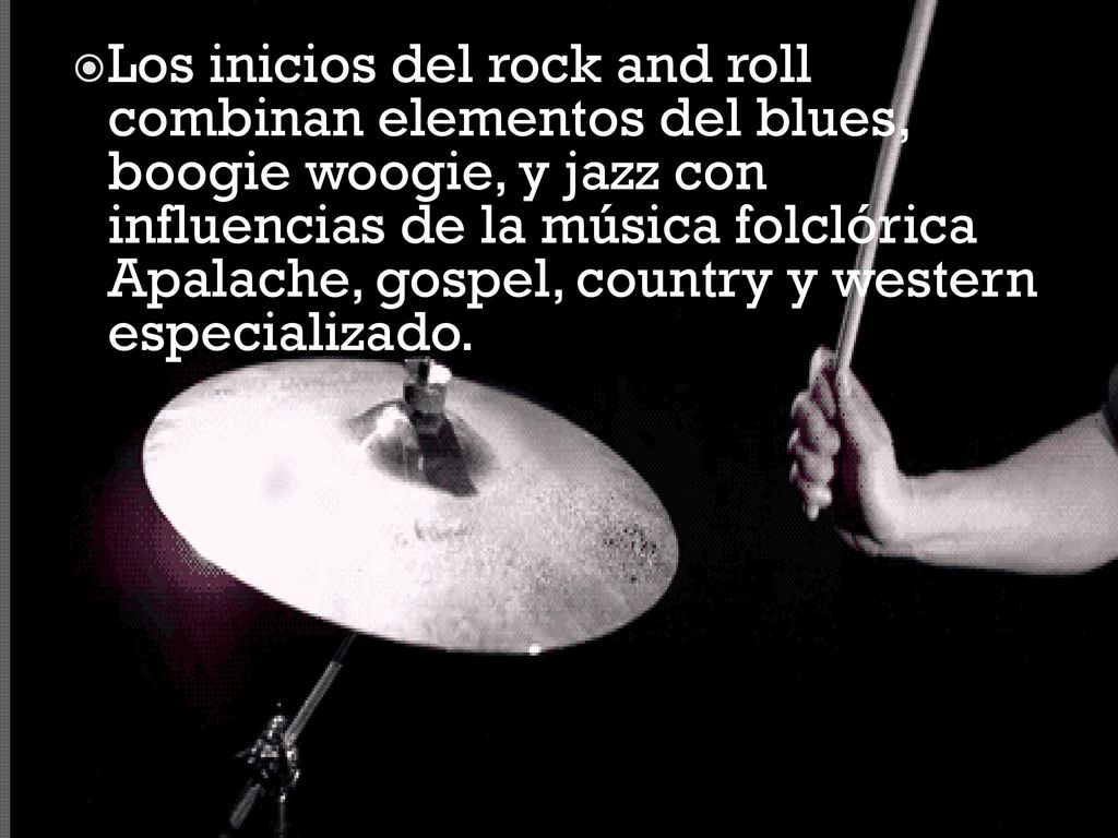 Los inicios del rock and roll combinan elementos del blues, boogie woogie, y jazz con influencias de la música folclórica Apalache, gospel, country y western especializado.