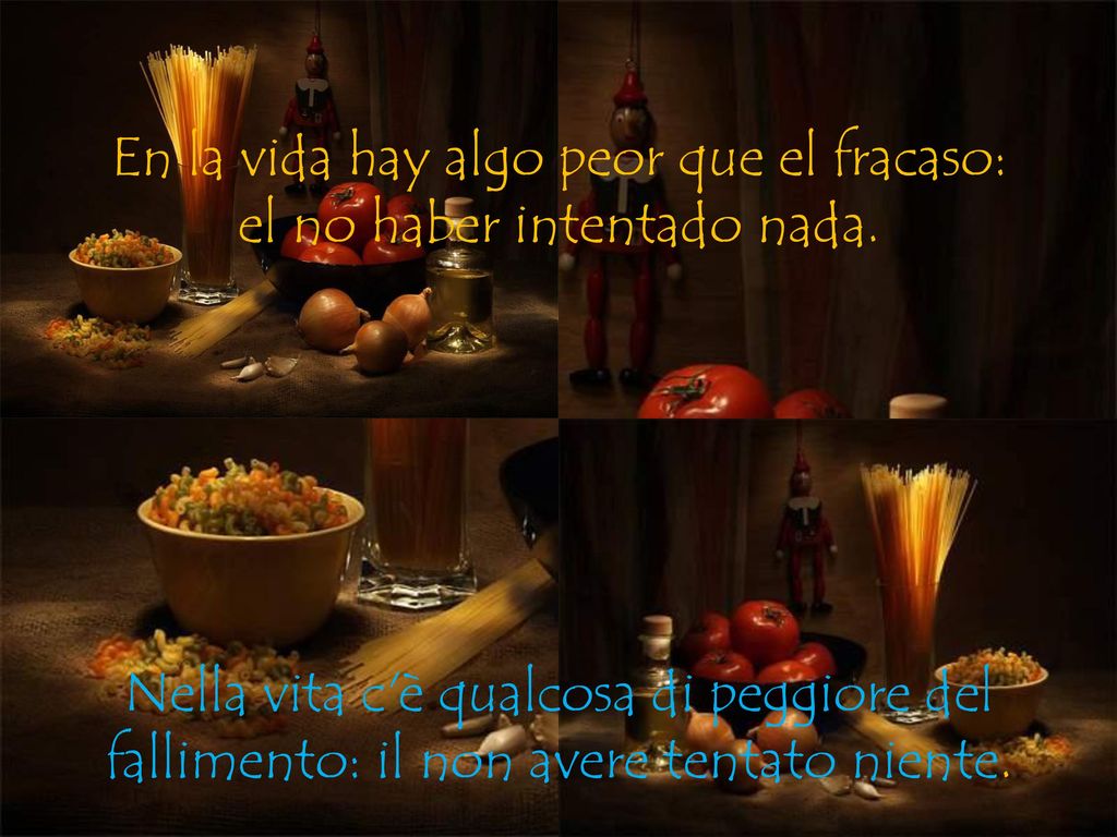 En la vida hay algo peor que el fracaso: el no haber intentado nada.