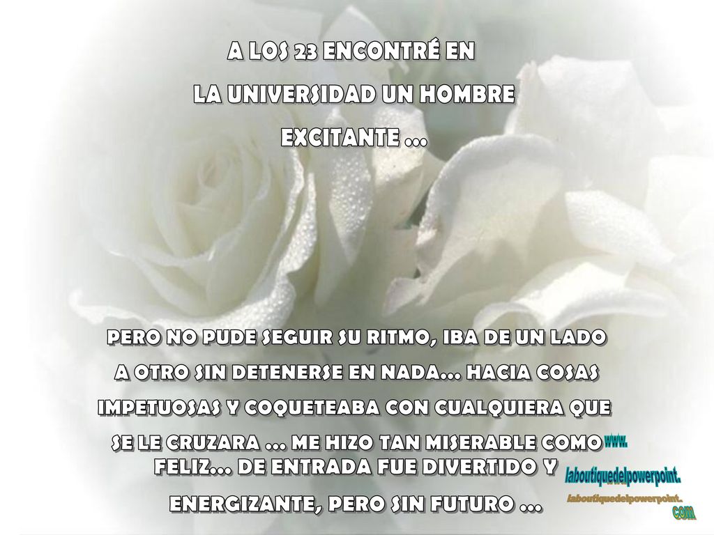 A LOS 23 ENCONTRÉ EN LA UNIVERSIDAD UN HOMBRE EXCITANTE ...