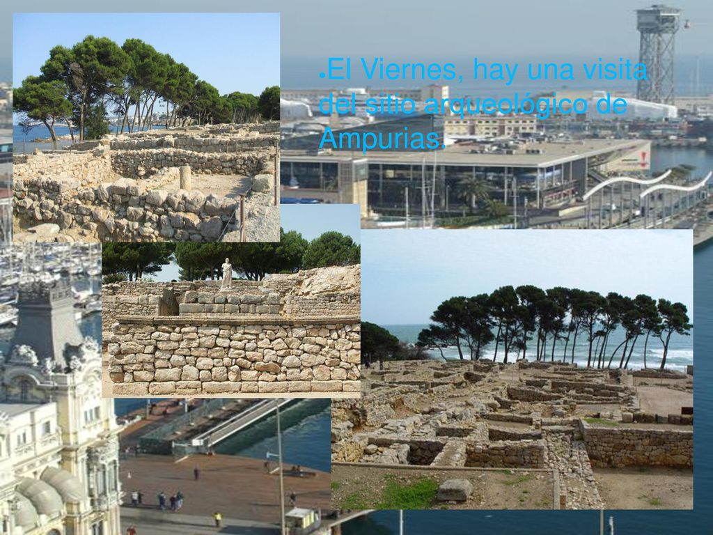 El Viernes, hay una visita del sitio arqueológico de Ampurias.