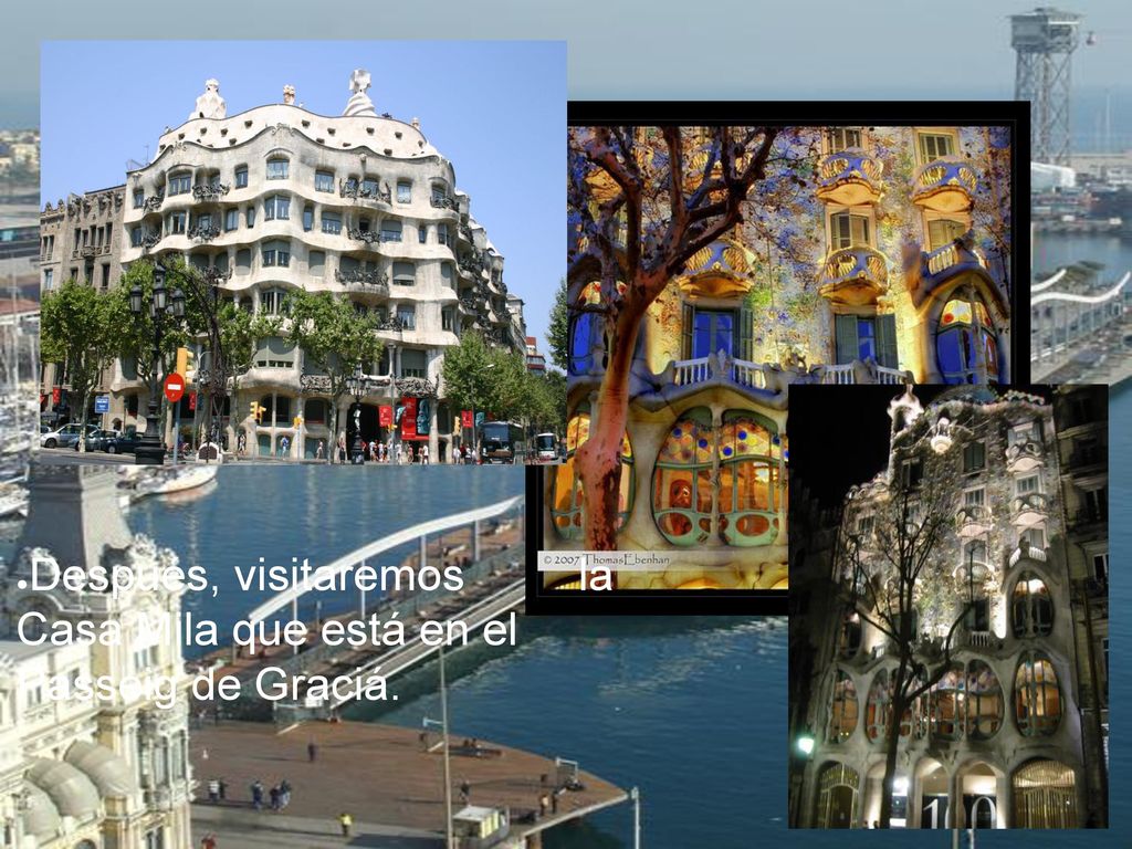 Después, visitaremos la Casa Mila que está en el Passeig de Graciá.