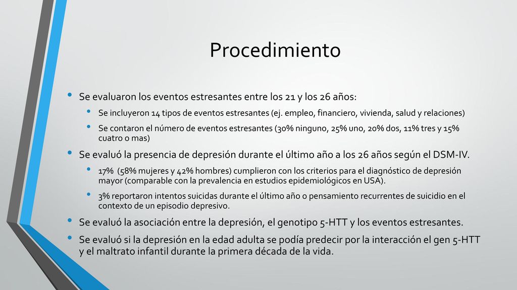 Procedimiento Se evaluaron los eventos estresantes entre los 21 y los 26 años: