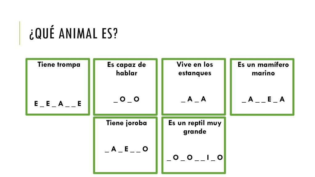 ¿Qué animal es Tiene trompa E _ E _ A _ _ E Es capaz de hablar