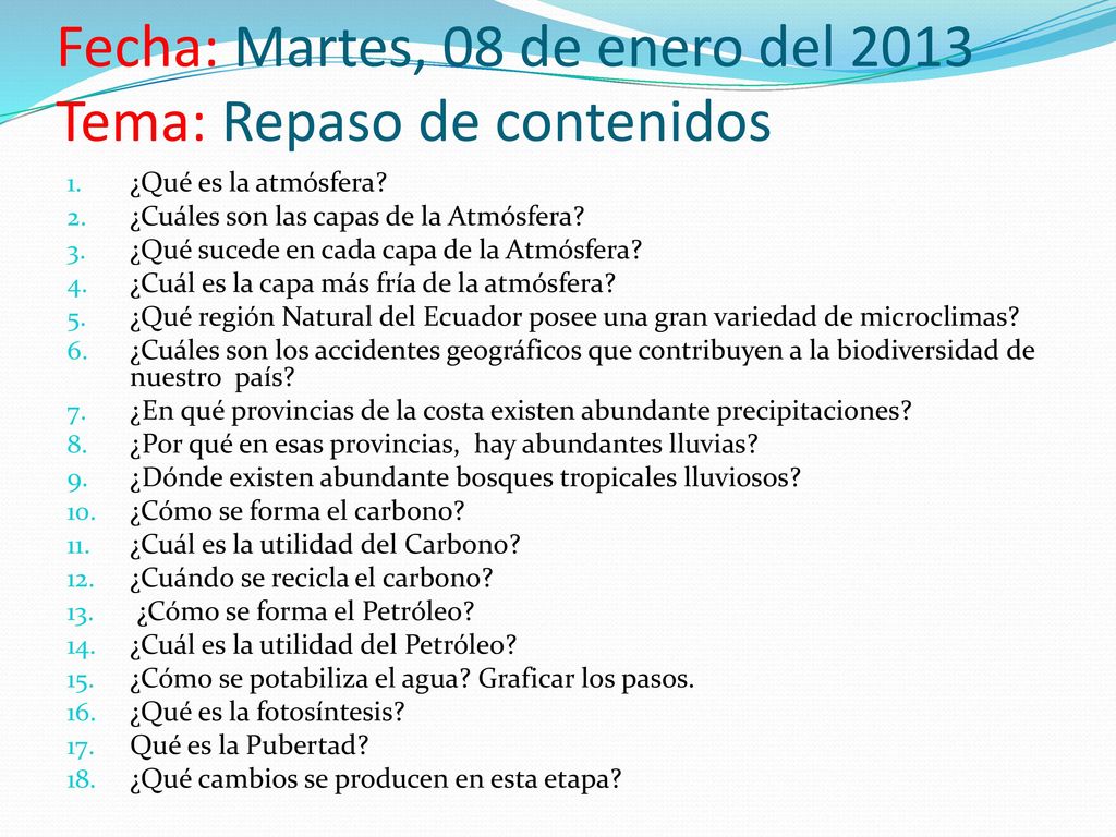 Fecha: Martes, 08 de enero del 2013 Tema: Repaso de contenidos