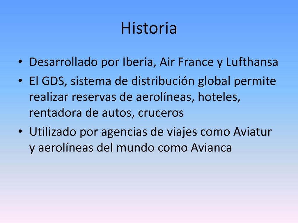 Historia Desarrollado por Iberia, Air France y Lufthansa