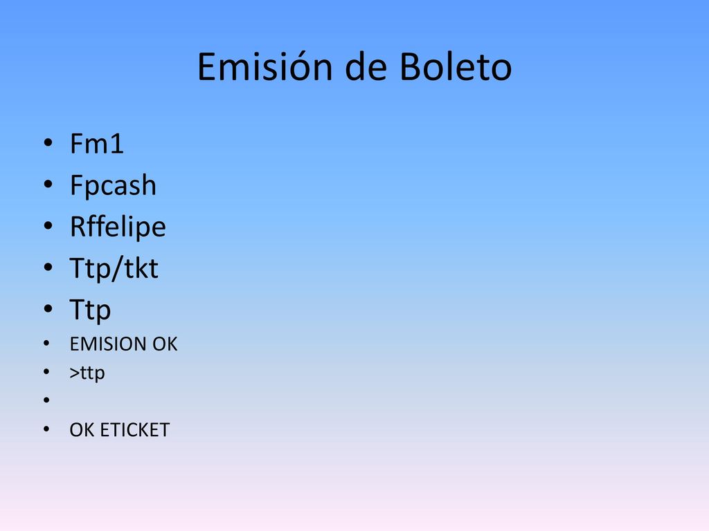 Emisión de Boleto Fm1 Fpcash Rffelipe Ttp/tkt Ttp EMISION OK >ttp