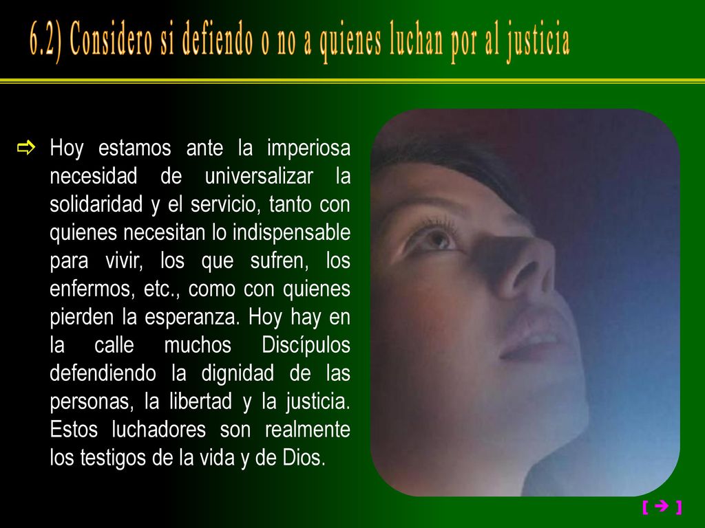 6.2) Considero si defiendo o no a quienes luchan por al justicia