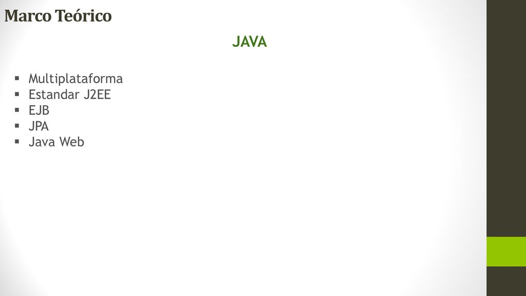 Marco Teórico JAVA Multiplataforma Estandar J2EE EJB JPA Java Web