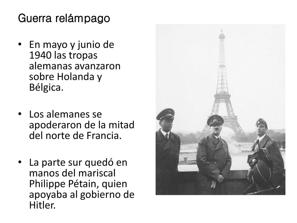 Guerra relámpago En mayo y junio de 1940 las tropas alemanas avanzaron sobre Holanda y Bélgica.