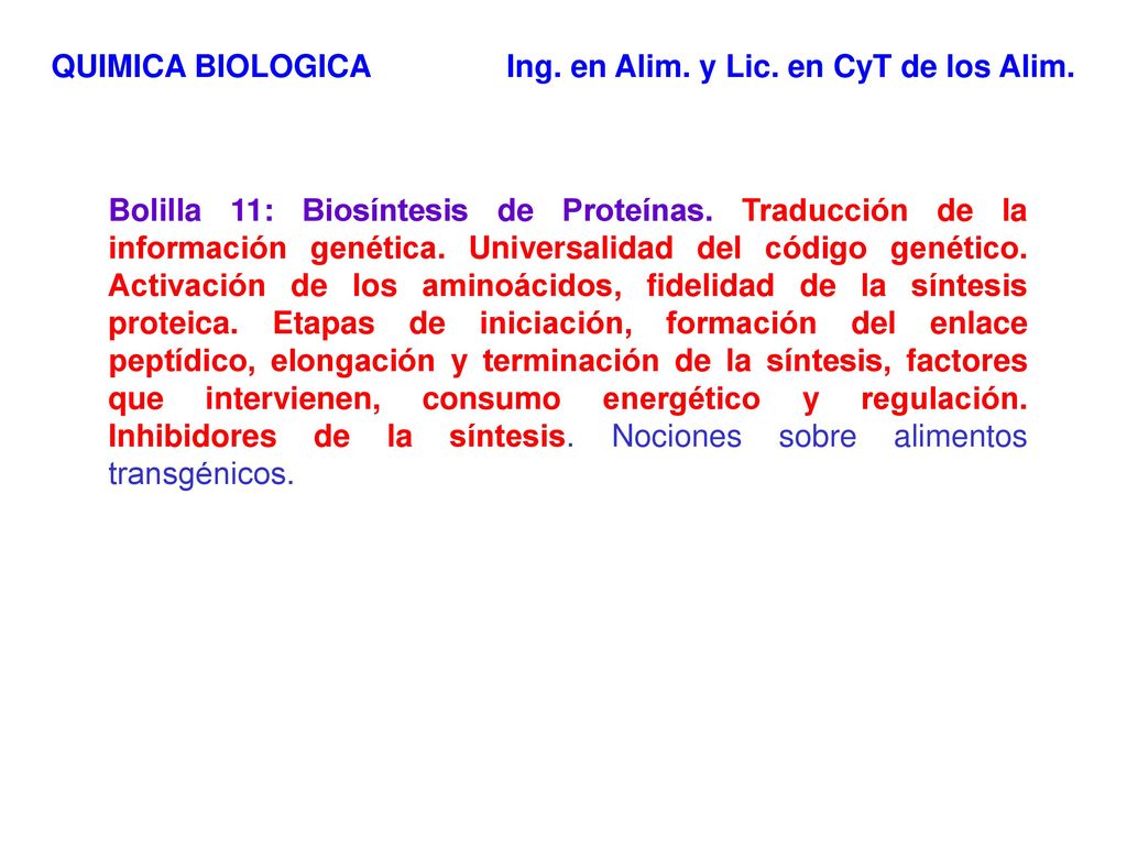 QUIMICA BIOLOGICA Ing. en Alim. y Lic. en CyT de los Alim.