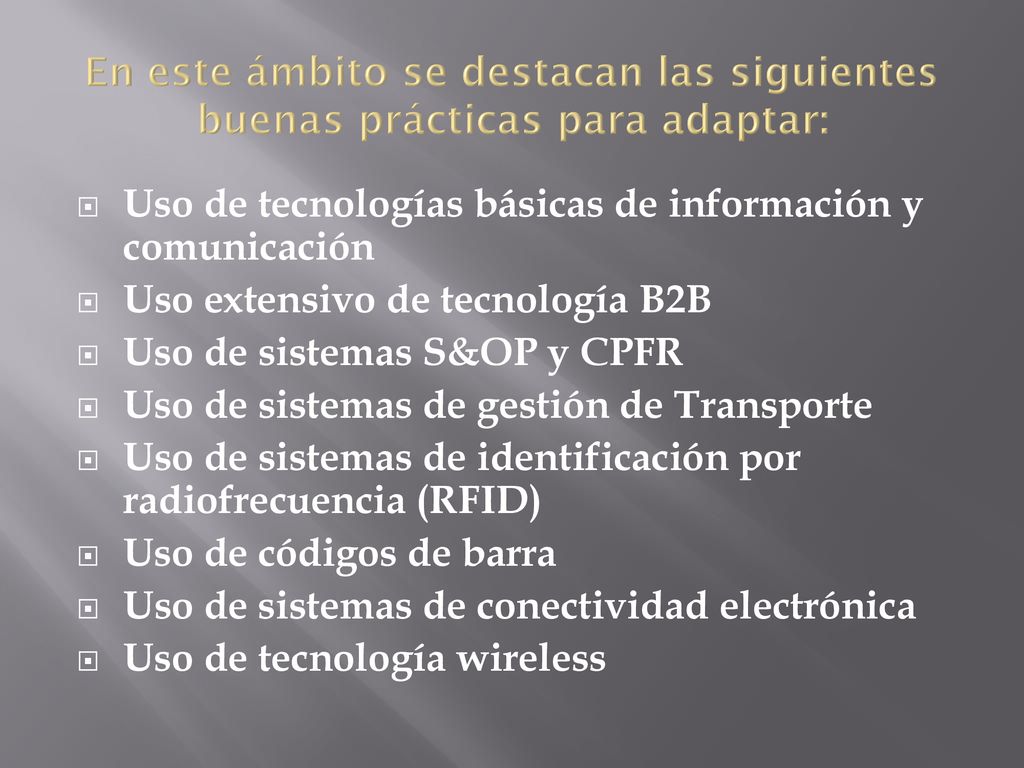 En este ámbito se destacan las siguientes buenas prácticas para adaptar: