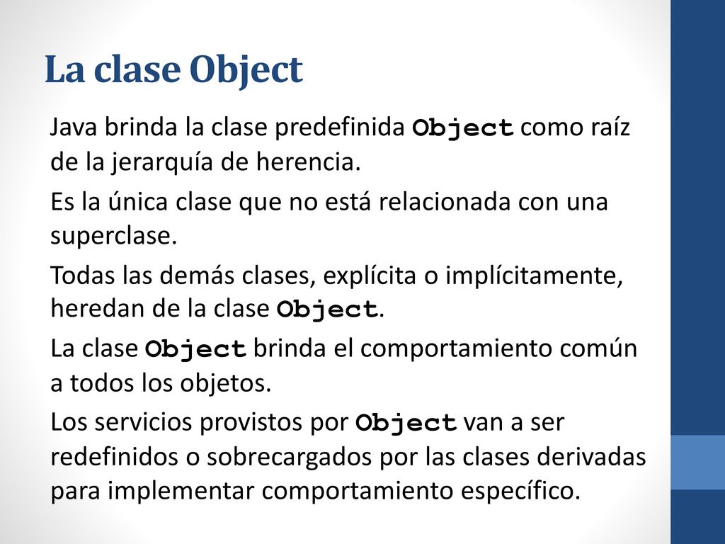 La clase Object Java brinda la clase predefinida Object como raíz de la jerarquía de herencia.