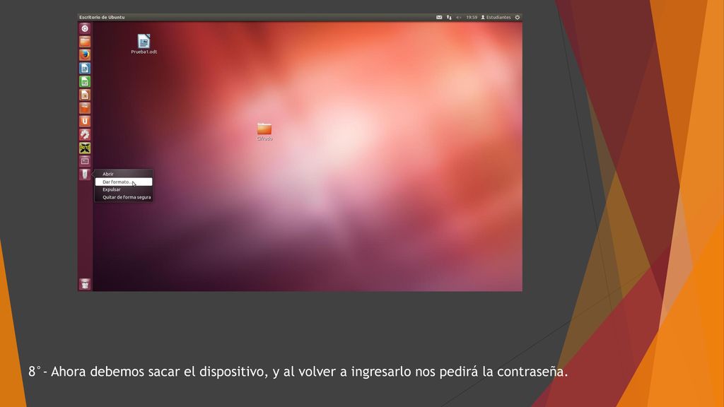 8°- Ahora debemos sacar el dispositivo, y al volver a ingresarlo nos pedirá la contraseña.