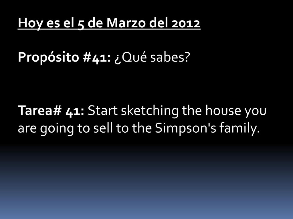Hoy es el 5 de Marzo del 2012 Propósito #41: ¿Qué sabes.
