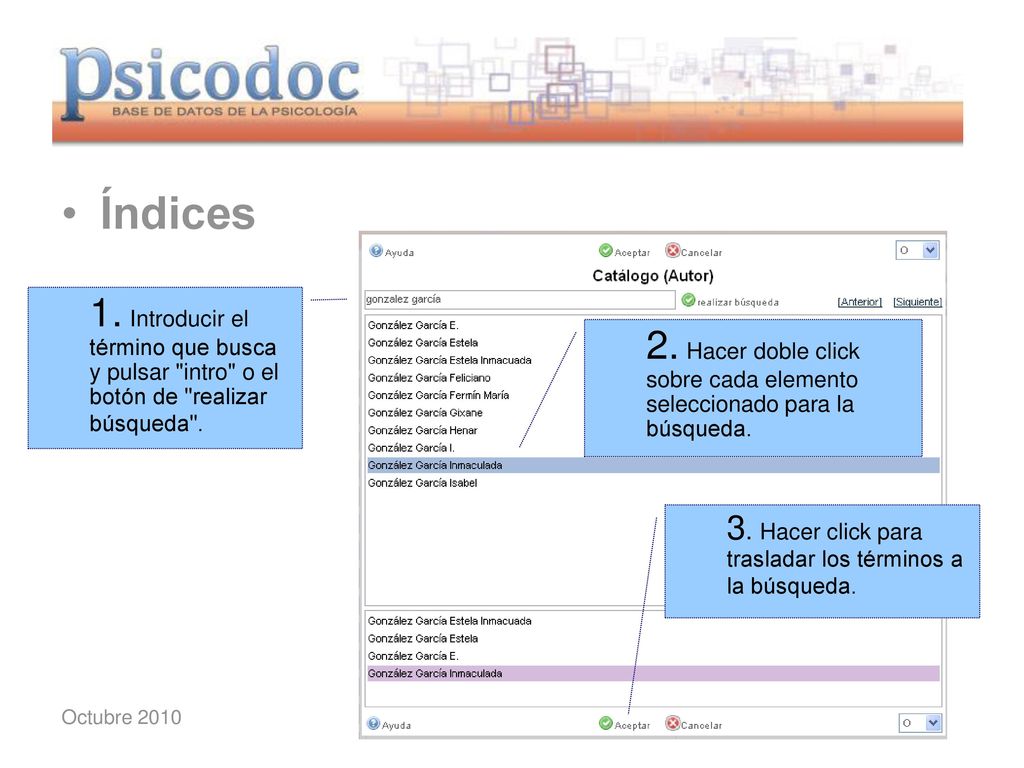 Índices 1. Introducir el término que busca y pulsar intro o el botón de realizar búsqueda .